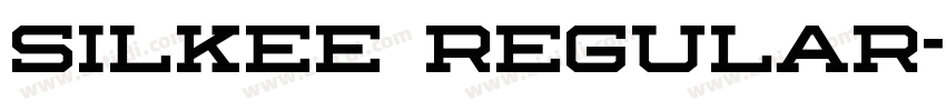 Silkee Regular字体转换 Silkee Regular字体转换